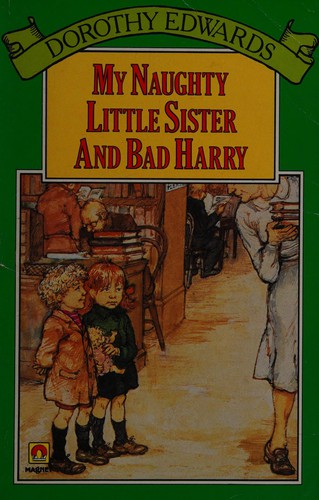 My Naughty Lit Sis Bad Harry (A Magnet book)