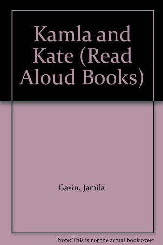 Kamla and Kate (Read Aloud Books)