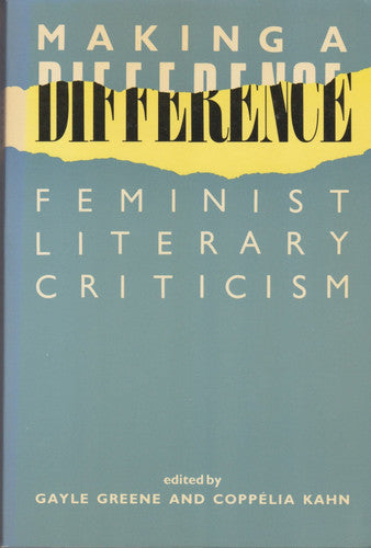 Making a Difference: Feminist Literary Criticism