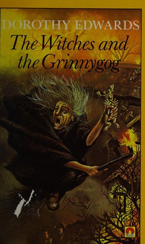 The Witches and the Grinnygog (A Magnet book)