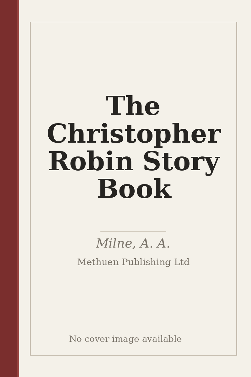The Christopher Robin Story Book - no cover image available