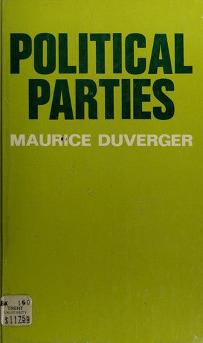 Political Parties: Their Organization and Activity in the Modern State (University Paperbacks)