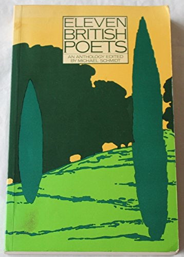 Eleven British Poets: An Anthology