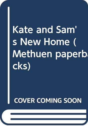 Kate and Sam's New Home (Methuen paperbacks)