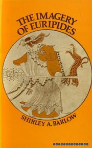 Imagery of Euripides (University Paperbacks)