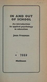 In and Out of School: Introduction to Applied Psychology in Education (Essential Psychology)