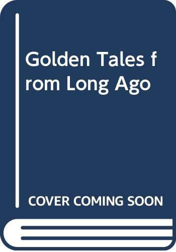 Golden Tales from Long Ago