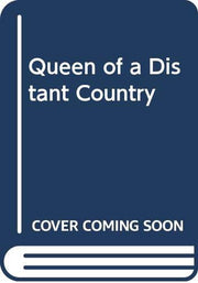 The Queen of a Distant Country