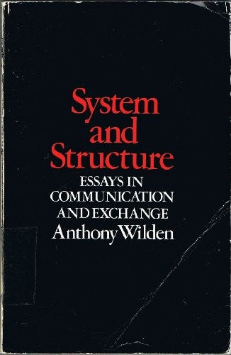 System and Structure: Essays in Communication and Exchange (Social Science Paperbacks)