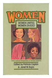 Women United, Women Divided : Cross-cultural Perspectives on Female Solidarity (Tavistock women's studies)