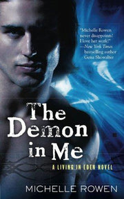 The Demon In Me: A Living in Eden Novel