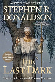 The Last Dark: 04 (Last Chronicles of Thomas Covenant)