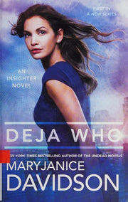 Deja Who: 1 (Insighter Novel)