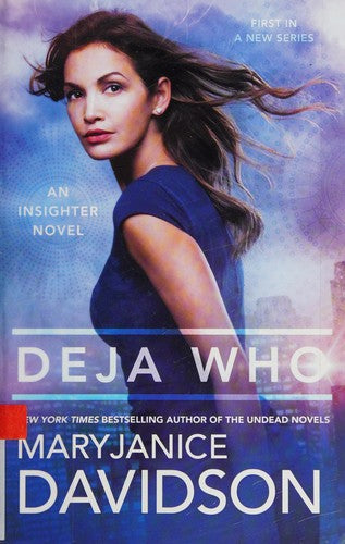 Deja Who: 1 (Insighter Novel)