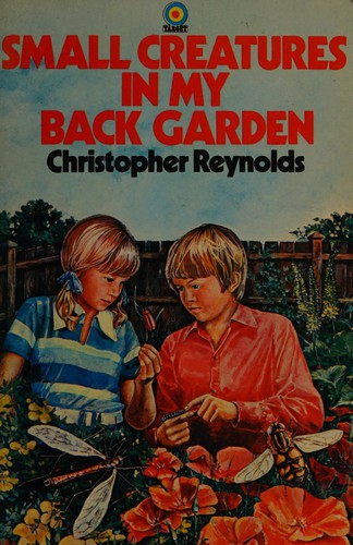 Small Creatures in My Back Garden (Target Books)