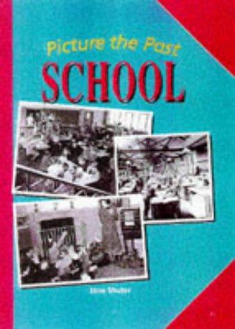 Picture the Past: School (Paperback)
