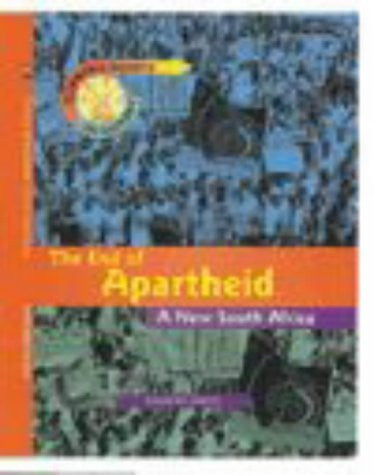 Turning Points in History: The End of Apartheid - A New South Africa (Cased)