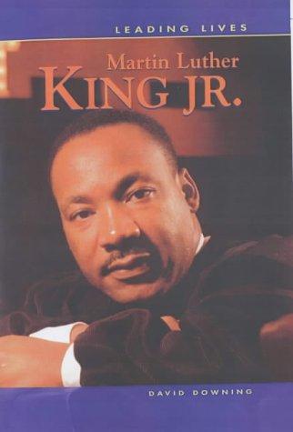 Leading Lives: Martin Luther King Jr (Leading Lives)