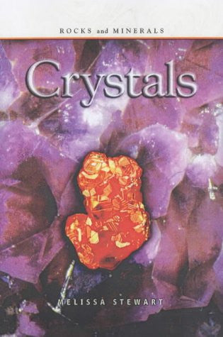 Rocks & Minerals: Crystals
