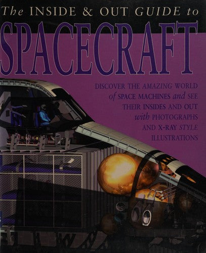 Spacecraft Inside and Out (Inside and Out Guides)
