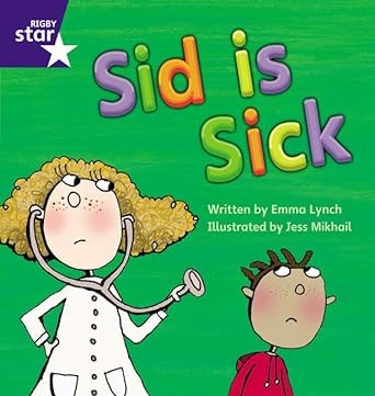 Star Phonics: Sid is Sick (Phase 3) (STAR PHONICS DECODABLES)