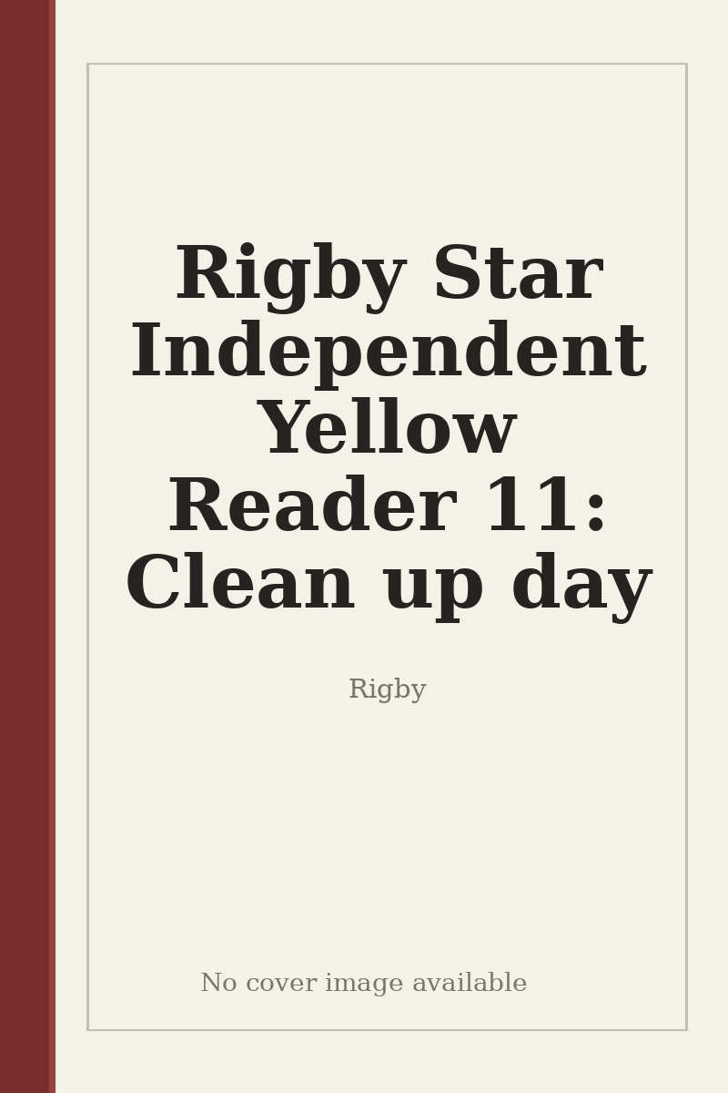 Rigby Star Independent Yellow Reader 11: Clean up day - no cover image available
