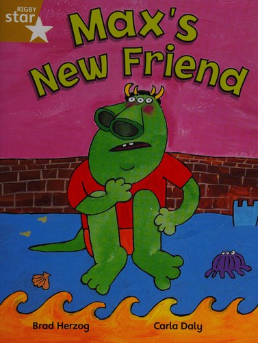 Rigby Star Independent Gold Reader 2: Max's New Friend