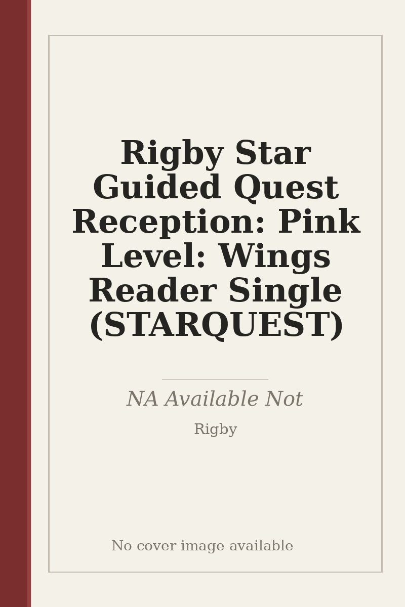 Rigby Star Guided Quest Reception: Pink Level: Wings Reader Single (STARQUEST) - no cover image available
