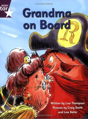 Grandma on Board: Purple Level Fiction (Rigby Star Independent: Pirate Cove)
