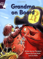 Grandma on Board: Purple Level Fiction (Rigby Star Independent: Pirate Cove)