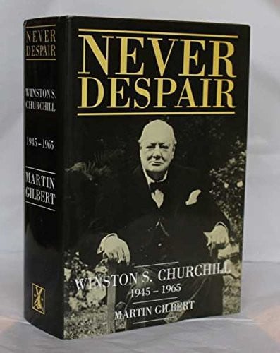 Never Despair, 1945-65 (v. 8) (Churchill, Winston S.)