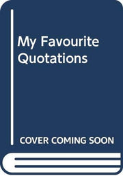 My Favourite Quotations