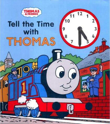 Tell the Time with Thomas (Thomas the tank engine clock book)