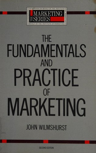 Fundamentals and Practice of Marketing