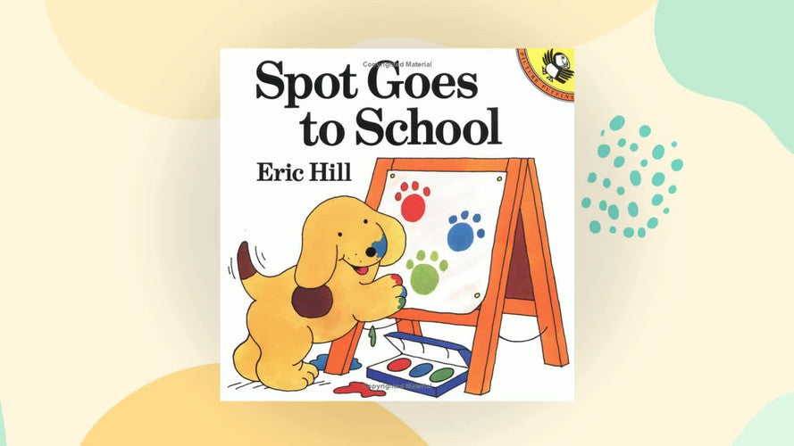 Spot Goes to School (Lift-the-flap Book)