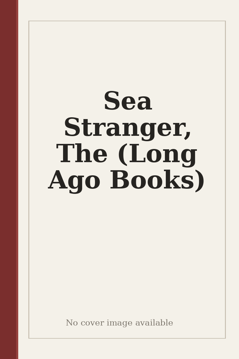 Sea Stranger, The (Long Ago Books) - no cover image available