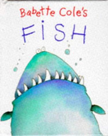 Babette Cole's Fish