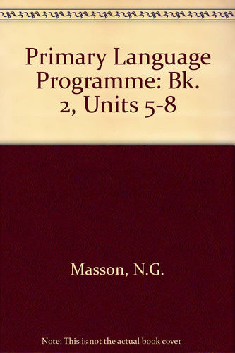 Primary Language Programme: Bk. 2, Units 5-8