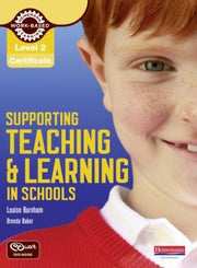 Level 2 Certificate Supporting Teaching and Learning in Schools Candidate Handbook (NVQ/SVQ Supporting Teaching and Learning in Schools Level 2)