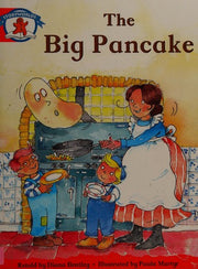 Literacy Edition Storyworlds Stage 1, Once Upon A Time World, The Big Pancake