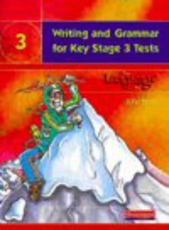 Writing and Grammar for Key Stage 3 Tests Student Book (The Language Kit 3)