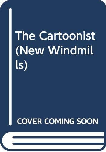 The Cartoonist (New Windmills)
