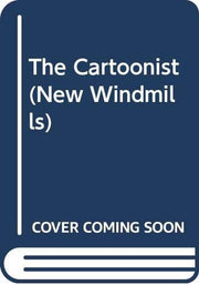 The Cartoonist (New Windmills)
