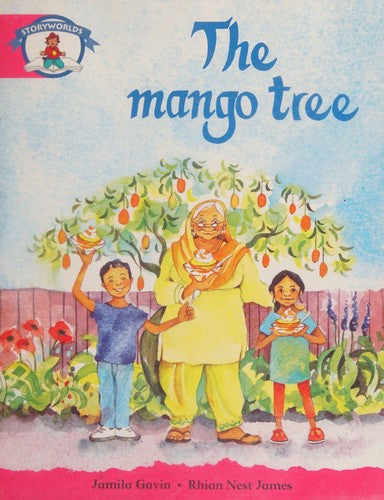 Literacy Edition Storyworlds Stage 5, Our World, The Mango Tree