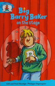 Literacy Edition Storyworlds Stage 9, Our World, Big Barry Baker on the Stage
