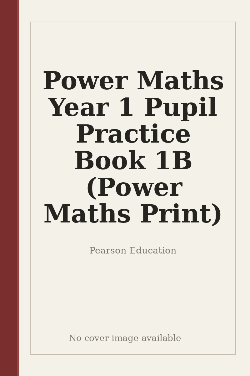 Power Maths Year 1 Pupil Practice Book 1B (Power Maths Print) - no cover image available