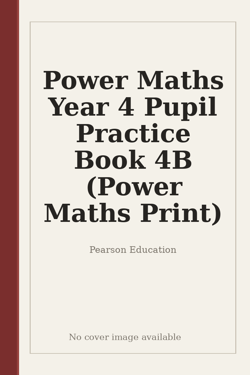 Power Maths Year 4 Pupil Practice Book 4B (Power Maths Print) - no cover image available