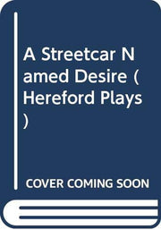 A Streetcar Named Desire (Hereford Plays)