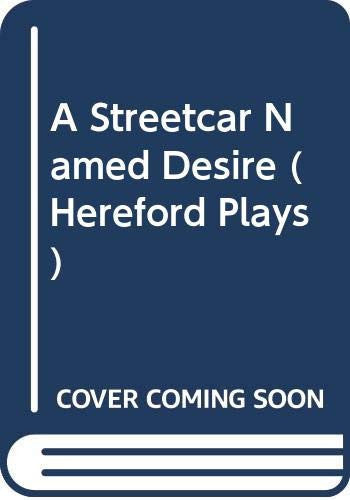 A Streetcar Named Desire (Hereford Plays)