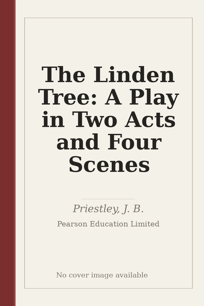 The Linden Tree: A Play in Two Acts and Four Scenes - no cover image available